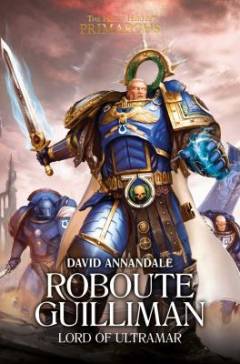 Roboute Guilliman : lord of Ultramar
