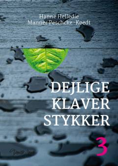 Dejlige klaverstykker 3 : øvet