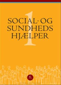 Social- og sundhedshjælper. Bind 1
