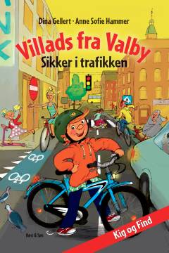 Villads fra Valby : sikker i trafikken