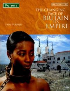 The changing face of Britain & its empire
