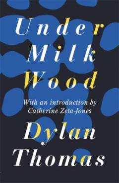 Under Milk Wood : a play for voices