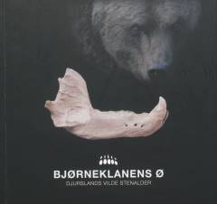Bjørneklanens ø : Djurslands vilde stenalder