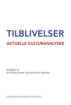Tilblivelser : aktuelle kulturanalyser