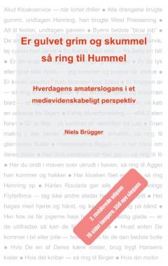 Er gulvet grim og skummel så ring til Hummel : hverdagens amatørslogans i et medievidenskabeligt perspektiv