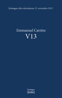 V13 : retssagen efter attentaterne 13. november 2015