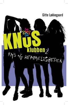 Knus-klubben. Bind 2 : Kys og hemmeligheder