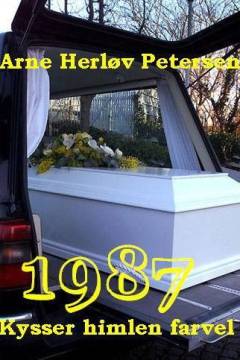 1987 - kysser himlen farvel