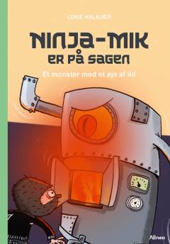 Ninja-Mik er på sagen - et monster med et øje af ild