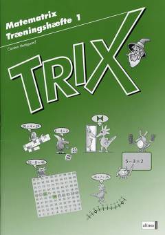 Trix : matematrix træningshæfte. Bind 1
