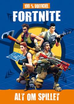 Fortnite : alt om spillet : 100 % uofficiel