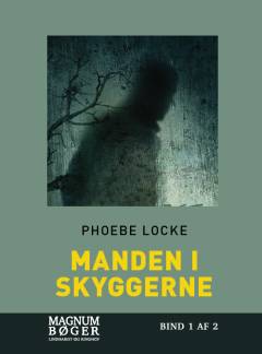 Manden i skyggerne. Bind 1 (Stor skrift)