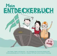 Mein Entdeckerbuch : "von Degen, Segeln und Kanonen - der Untergang der Prinzessin Hedvig Sofia"