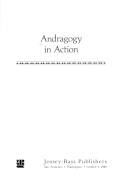 Andragogy in action : applying modern principles of adult learning