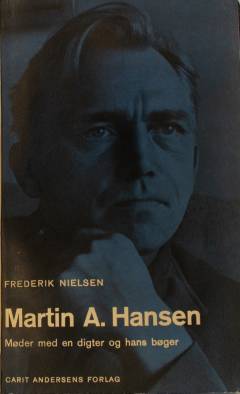 Martin A. Hansen : møder med en digter og hans bøger