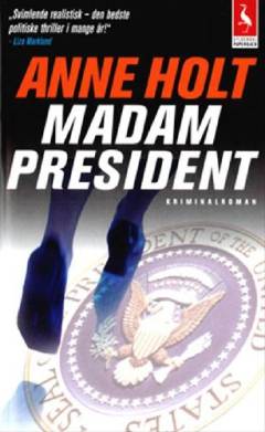 Madam President : kriminalroman
