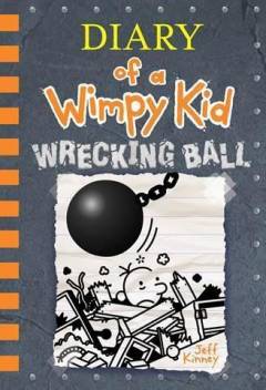 Diary of a wimpy kid - wrecking ball