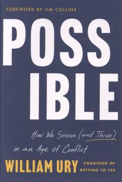 Possible : how we survive (and thrive) in an age of conflict