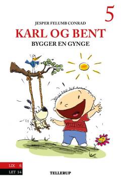 Karl og Bent bygger en gynge