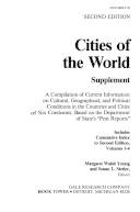 Cities of the world : a compilation of current information on cultural, geographical and political conditions in the countries and cities of six continents, based on the Department of State's "post reports". 5 : Supplement
