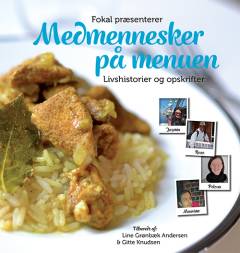 Medmennesker på menuen : livshistorier og opskrifter