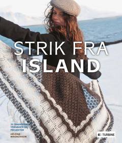 Strik fra Island : 25 traditionelle teknikker og projekter