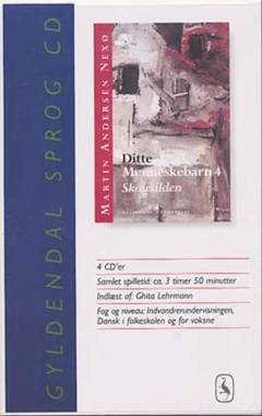 Ditte Menneskebarn. Bind 4 : Skærsilden