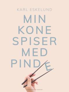 Min kone spiser med pinde