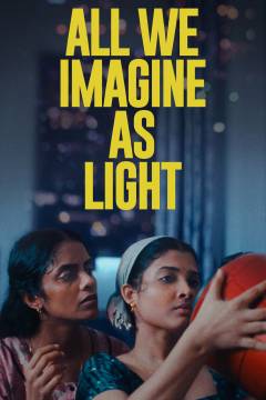 All we imagine as light