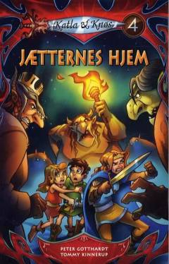 Katla & Knøs. Bind 4 : Jætternes hjem