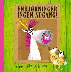Enhjørninger ingen adgang!