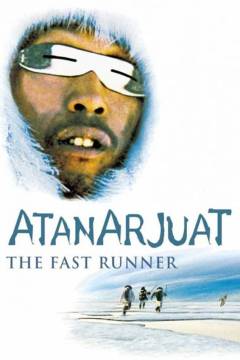 Atanarjuat : the fast runner