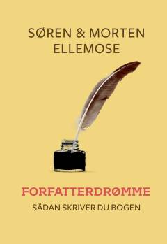 Forfatterdrømme : sådan skriver du bogen