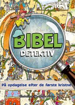 Bibel detektiv - på opdagelse efter de første kristne