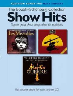 Audition songs for male singers, show hits : the Boublil-Schönberg collection : twelve great show songs ideal for auditions
