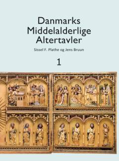 Danmarks middelalderlige altertavler og anden billedbærende kirkeudsmykning af betydning for liturgien og den private andagt : et katalog. Bind 1 : A-N