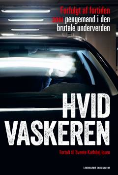 Hvidvaskeren : forfulgt af fortiden som pengemand i den brutale underverden