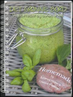 Det grønne bord : vegetarretter og sunde drikke