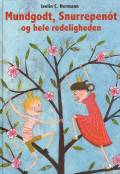Mundgodt, Snurrepenot og hele redeligheden