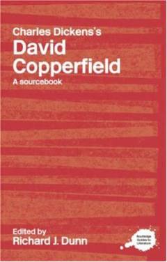 Charles Dickens's David Copperfield : a sourcebook