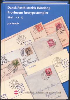 Dansk posthistorisk håndbog. Bind 4 : Brotypestemplerne, Aa-K : stempler fra provinsens posthuse, postekspeditioner m.v.