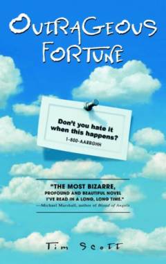 Outrageous fortune