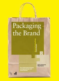 Packaging the brand : the relationship between packaging design and brand identity : required reading range : course reader