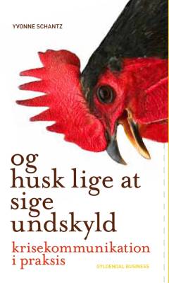 Og husk lige at sige undskyld : krisekommunikation i praksis