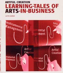 Artful creation : Learning-tales of arts-in-business