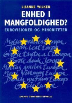 Enhed i mangfoldighed? : eurovisioner og minoriteter