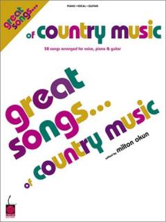 Great songs - of country music : piano, vocal, guitar