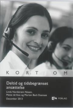 Kort om deltid og tidsbegrænset ansættelse