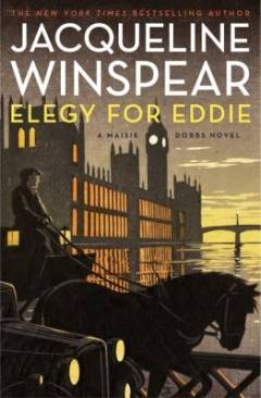 Elegy for Eddie : a Maisie Dobbs novel