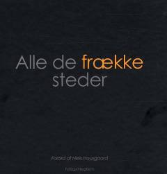 Alle de frække steder